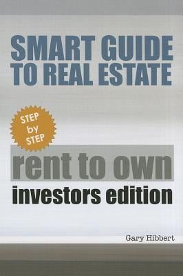 The Smart Real Estate Investors Guide